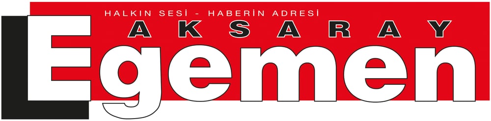 Aksaray Egemen - Aksaray Haberleri